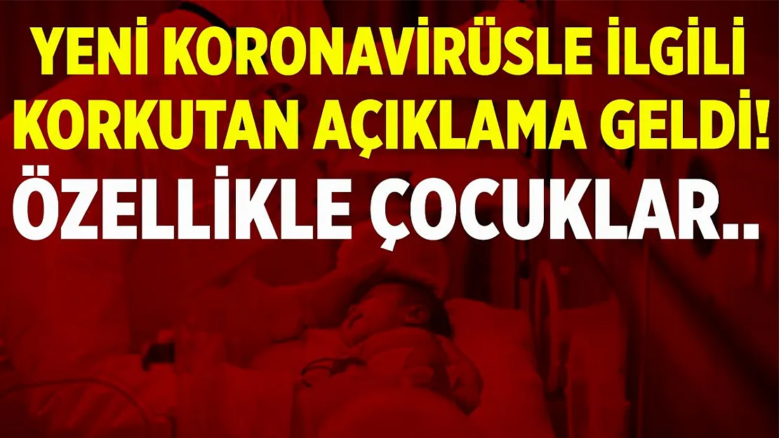 Mutasyonlu koronavirüs ile ilgili kötü haber geldi! Çocukları..