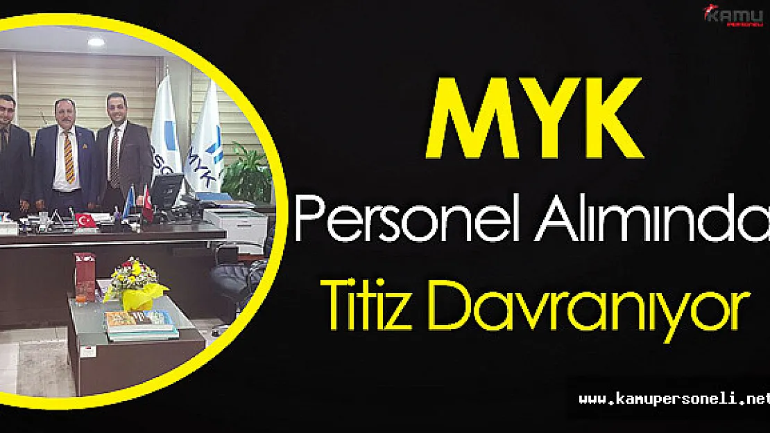 MYK Kurum Başkan Yardımcısı Beyhan Sarı : &quotPersonel Alımında Titiz Davranıyoruz"