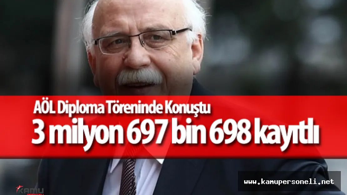 Nabi Avcı &quotAçık öğretim Okullarında 3 milyon 697 bin 698 kayıtlı Öğrencimiz Var"
