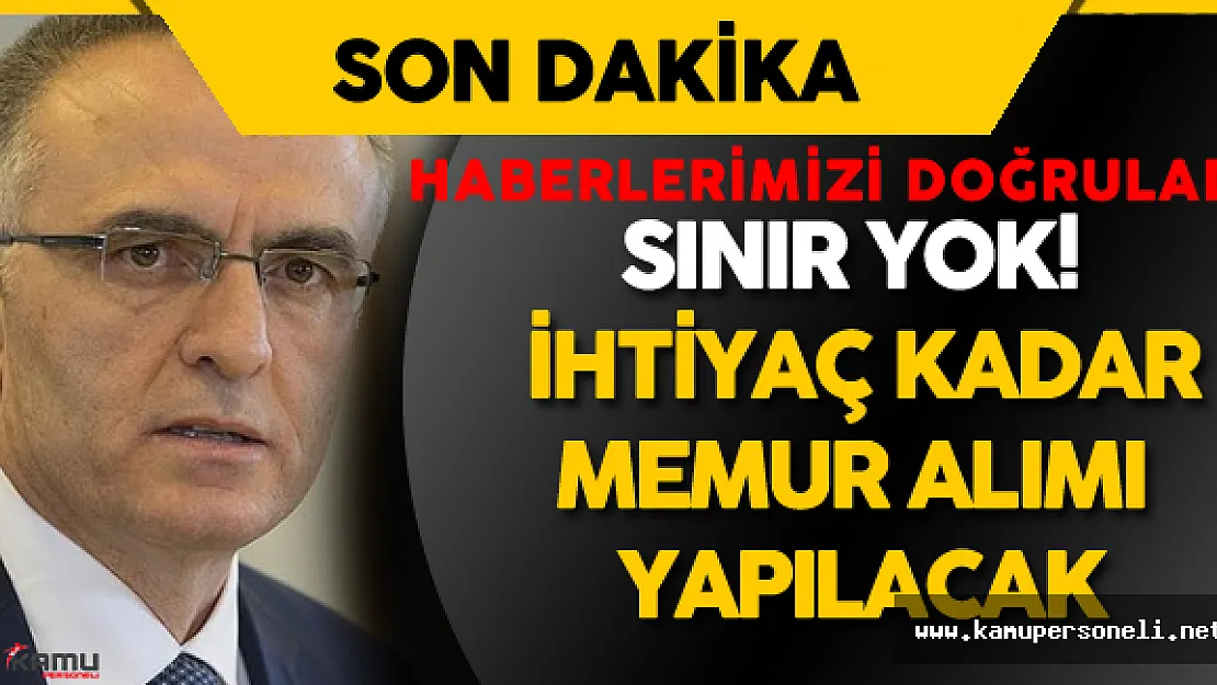 Naci Ağbal: "İhtiyaç Ne Kadar Olursa O Kadar Memur Alımı Yapılacak"