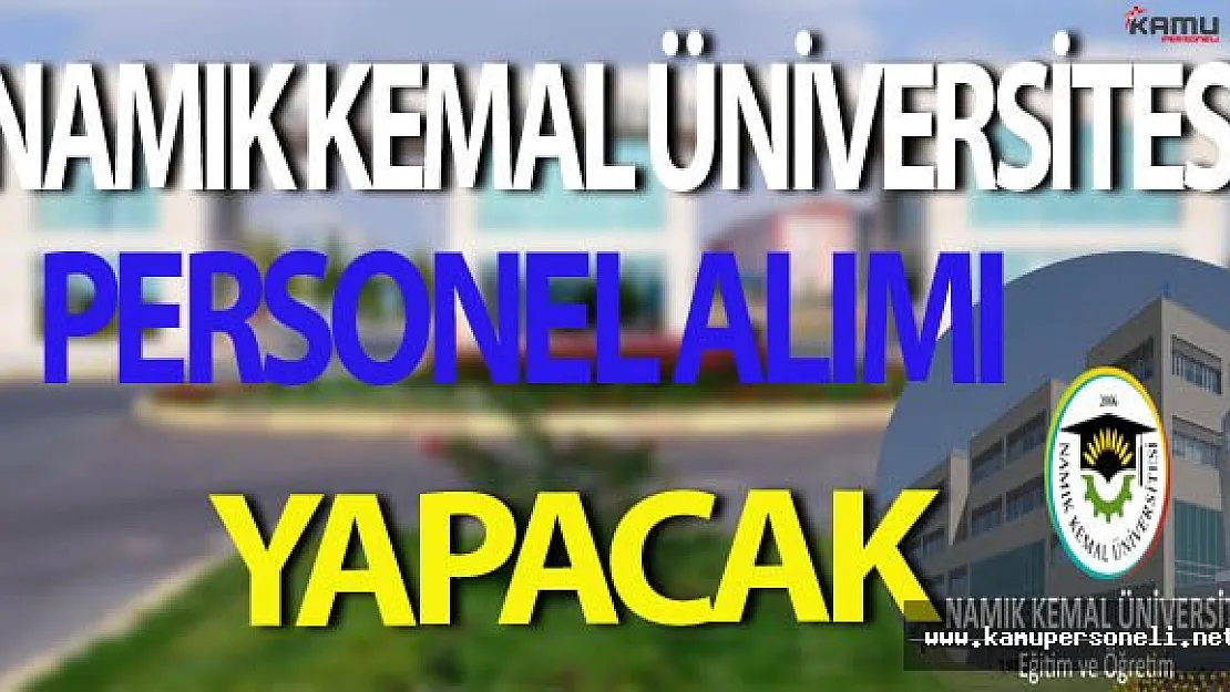 Namık Kemal Üniversitesi Personel Alım İlanı