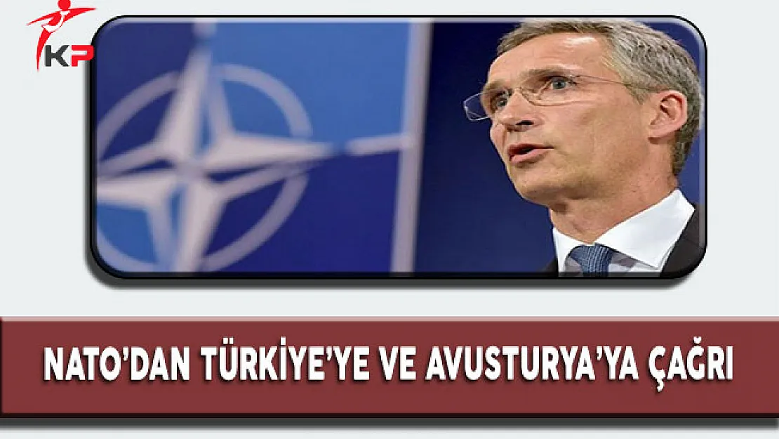 Nato'dan Avusturya'ya ve Türkiye'ye  Çağrı
