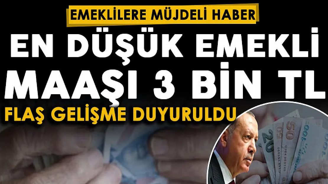 Nefesler tutuldu: En düşük emekli maaşı 3 bin lira gelişmesi! Resmen duyuruldu