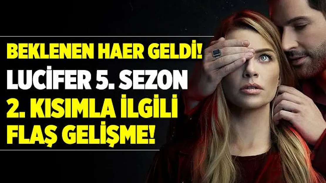 Netflix Lucifer hayranlarına müjde! Beklenen açıklama geldi! Lucifer 5. sezon 2. kısım ne zaman yayınlanacak?