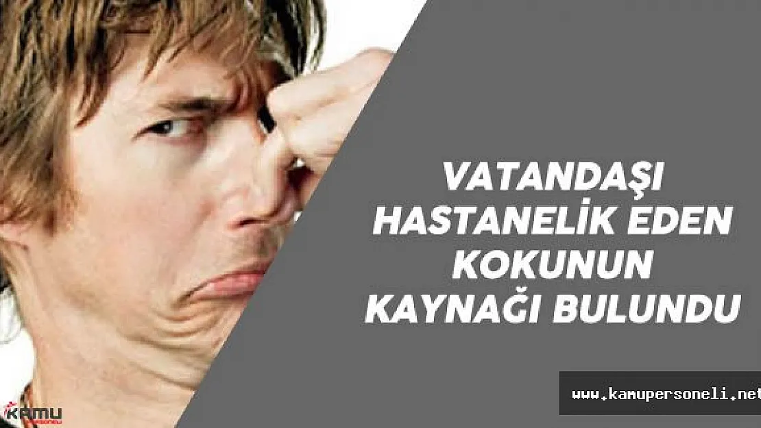 Niğde'de Vatandaşı Tedirgin Eden Kokunun Sebebi Belirlendi