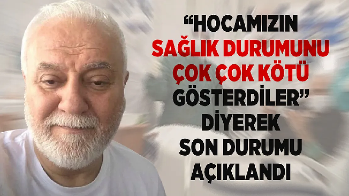 Nihat Hatipoğlu'nun sağlık durumunu oğlu Osman Hatipoğlu açıkladı!