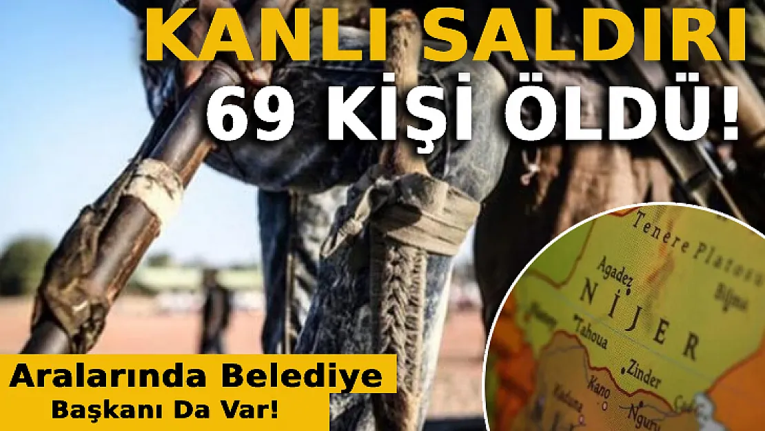 Nijer'de Kanlı Saldırı: 69 Kişi Öldü