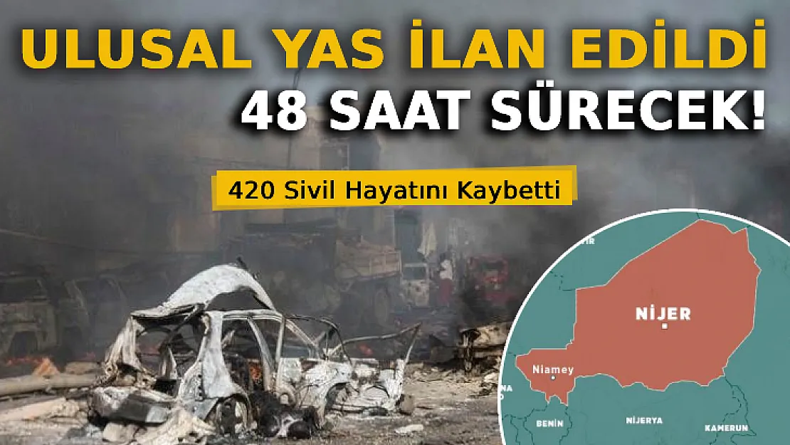 Nijer'de Ulusal Yas İlan Edildi: 48 Saat Sürecek!