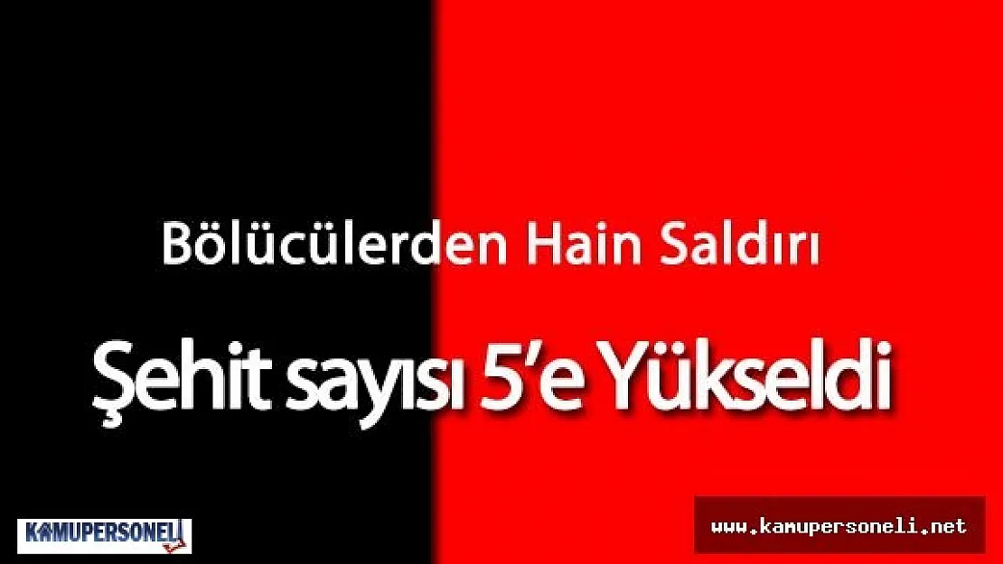 Nusaybin Son Dakika : "Şehit sayısı 5'e Çıktı"