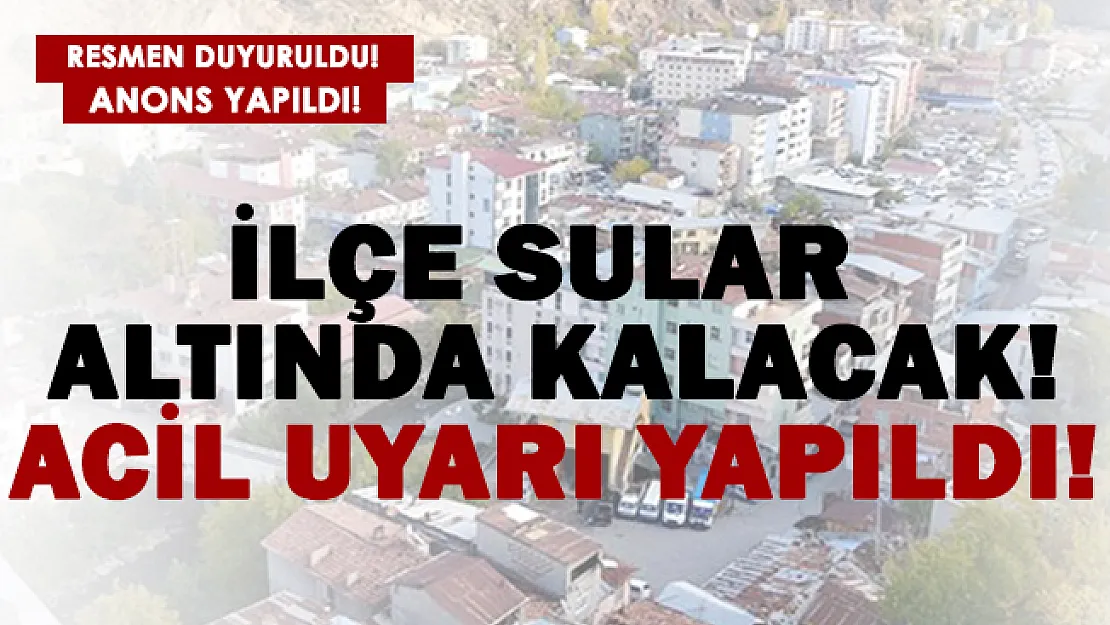 O bölgemiz sular altında kalacak! Belediye anonslarla vatandaşları uyardı!