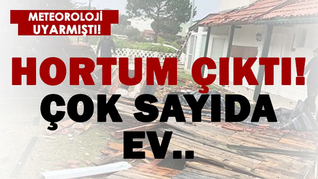 O bölgemizi hortum vurdu! Çok sayıda ev zarar gördü!