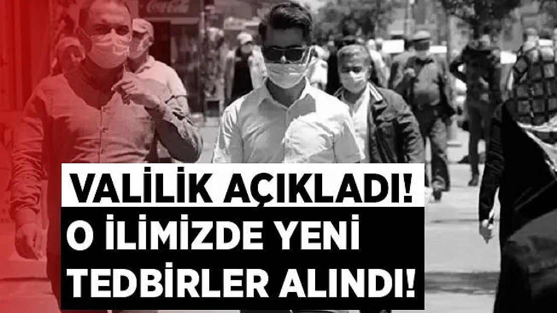 O ilimiz alarm veriyordu! Valilik, maske zorunluluğuyla beraber pek çok ek tedbirlerin geldiğini duyurdu!