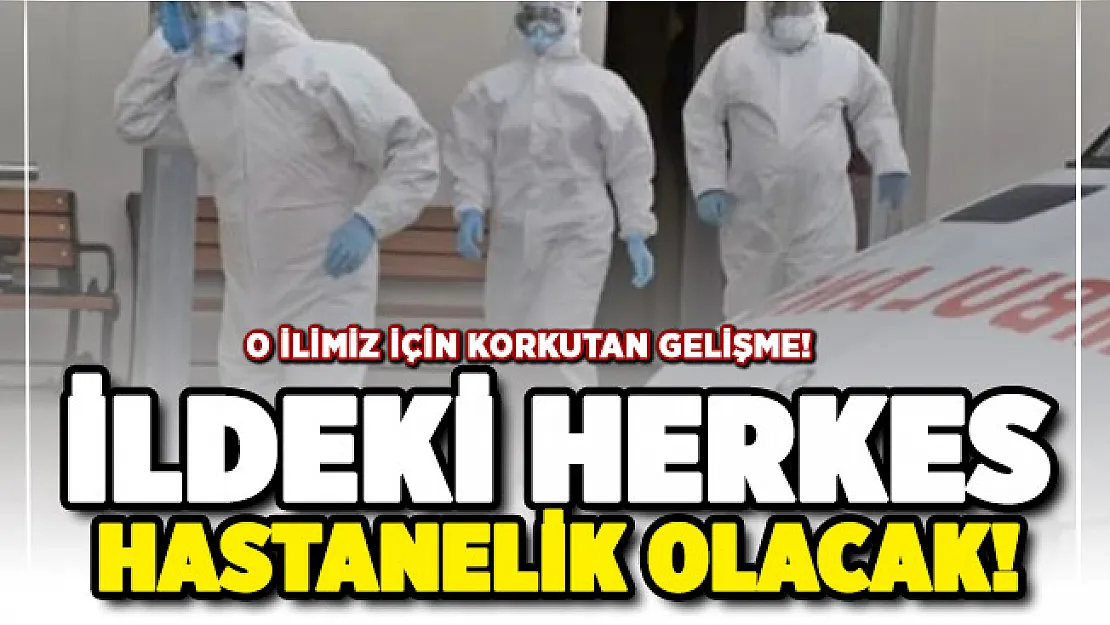 O ilimiz için korkutan gelişme: Herkes hastanelik olacak