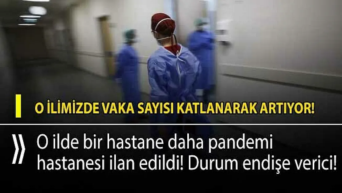 O ilimizde corona vaka sayısı katlanarak artıyor!