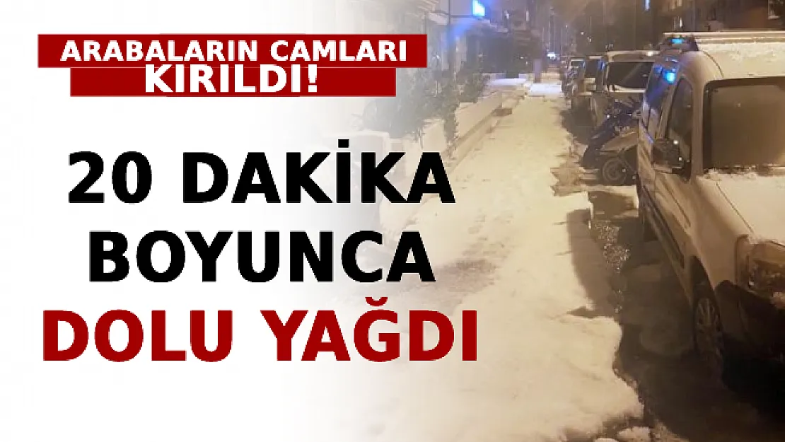 O Kent Doluya Teslim Oldu: 20 Dakika Boyunca Dolu Yağdı! Arabaların Camları Kırıldı!