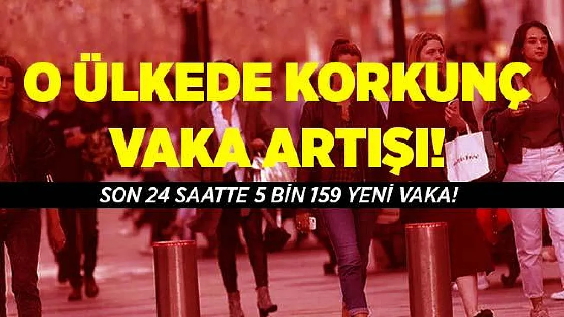 O ülkede koronavirüs bilançosu herkesi şoke etti! Sadece 24 saatte 5 binden fazla vaka!