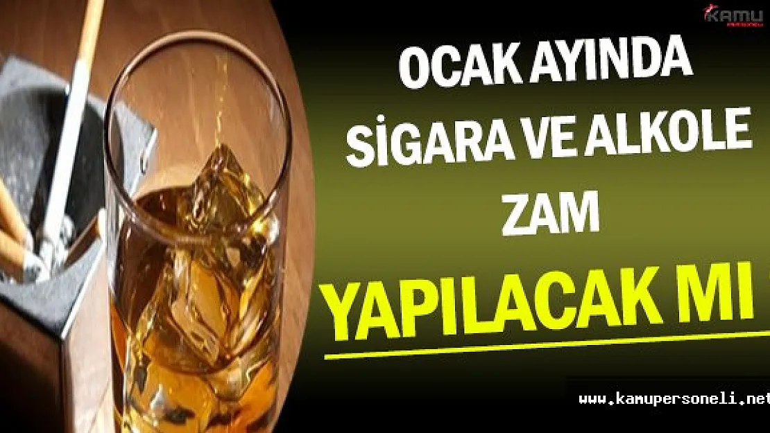 Ocak Ayında Sigara ve Alkole Zam Yapılacak Mı ? ( Naci Ağbal'dan Açıklama )
