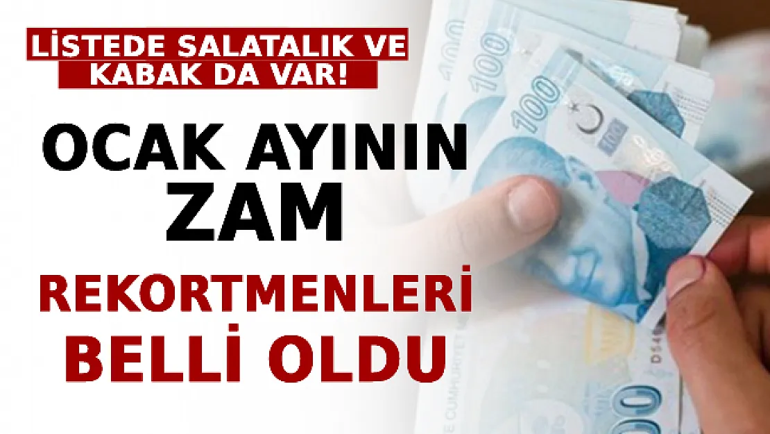 Ocak Ayının Zam Rekortmenleri Belli Oldu! Listede Salatalık Ve Kabak da Var!