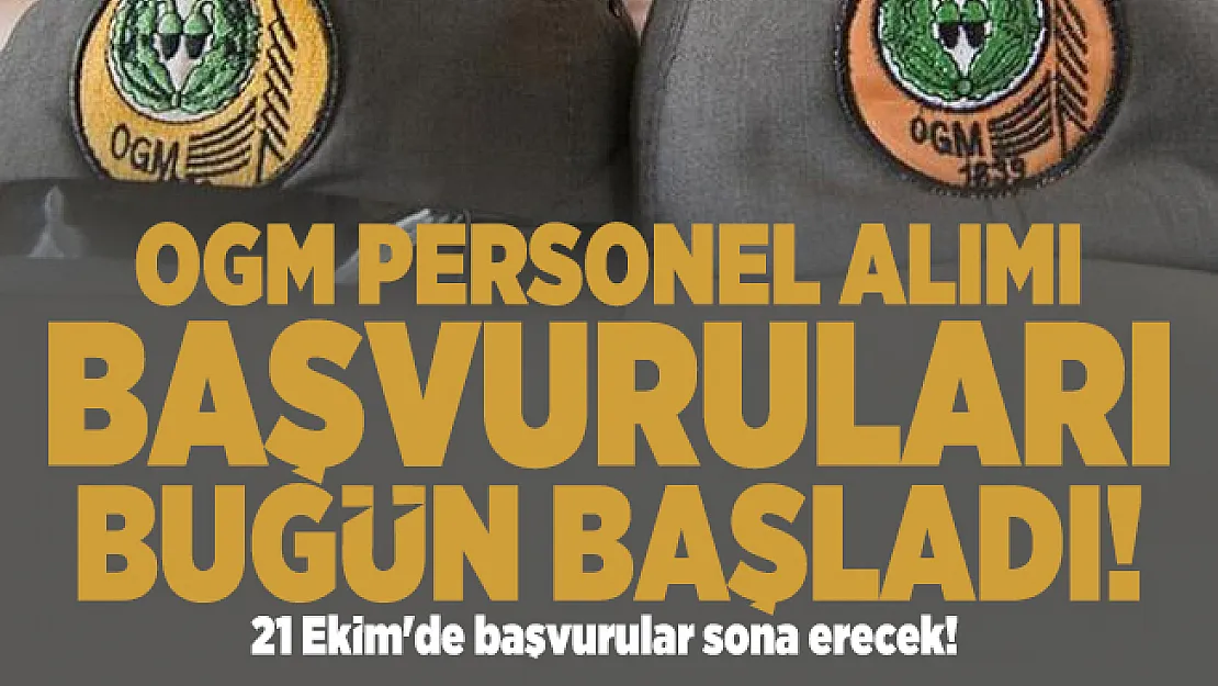 OGM Personel alımı başvuruları bugün başladı! 21 Ekim'de başvurular sona erecek!