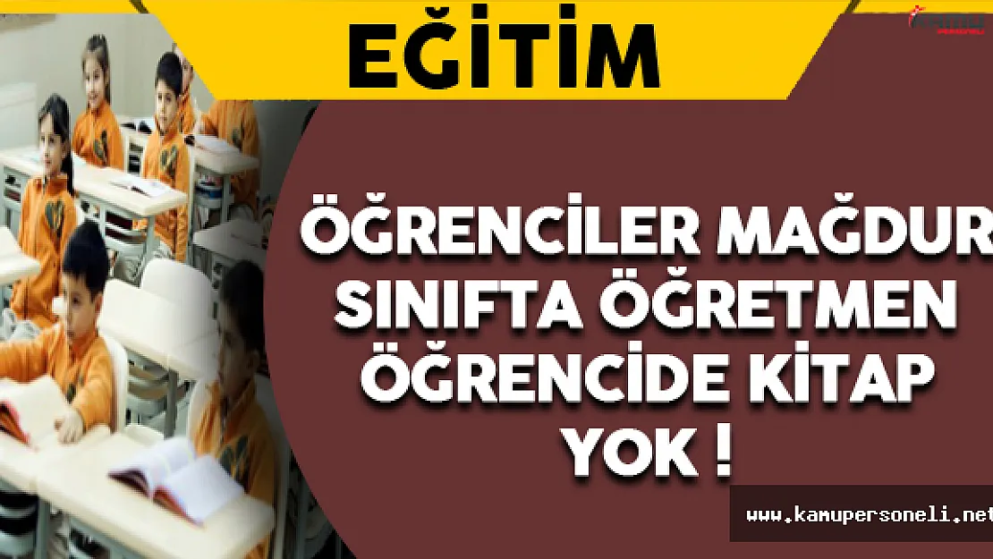 Öğrenciler Mağdur: Sınıfta Öğretmen, Öğrencide Kitap Yok