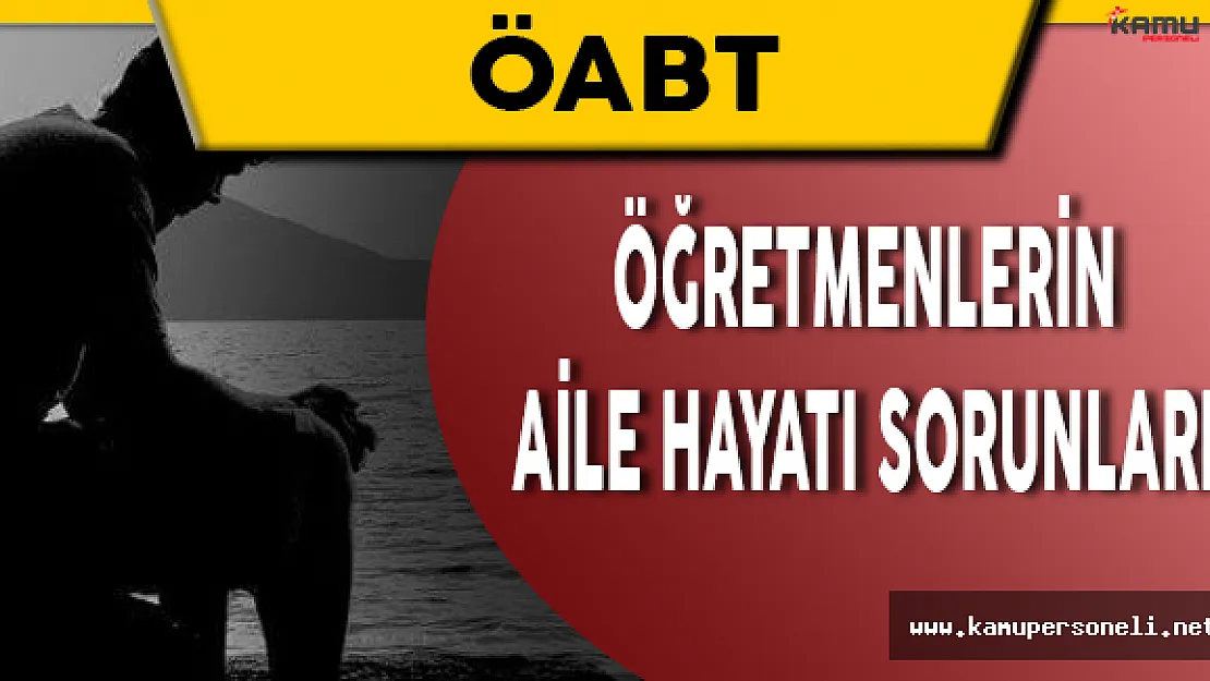 Öğretmenler İçin Aile Hayatı Kurma Konusunda Sorunlar