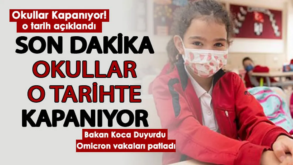 Okullar kapanıyor! Bakan Koca duyurdu: Vaka sayıları patladı! Okullar o tarihte kapanıyor