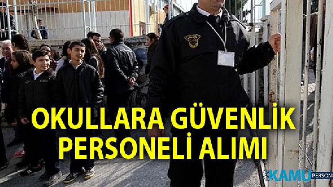 Okullara güvenlik personeli alımı ne zaman yapılacak? Okul güvenliği için 2019 İŞKUR TYP başvuruları ve şartları