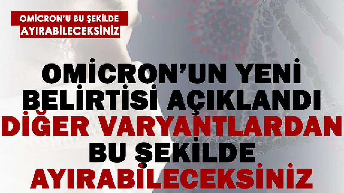Omicron yeni belirtisi açıklandı! Bu şekilde diğer varyantlardan ayırabileceksiniz!