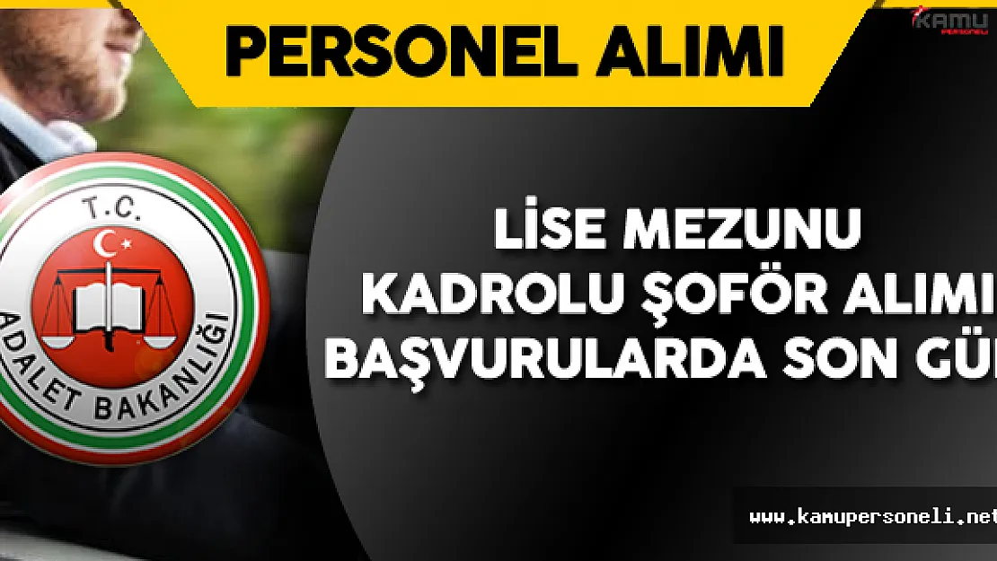 Onbinlerce Aday Başvurdu ! Lise Mezunu 161 Kadrolu Şoför Alımı Başvurularında Son Gün!