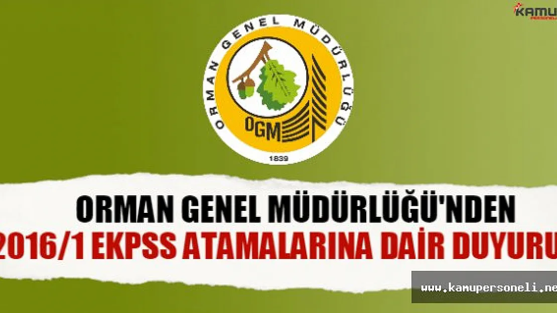 Orman Genel Müdürlüğünden, EKPSS atamalarına dair duyuru