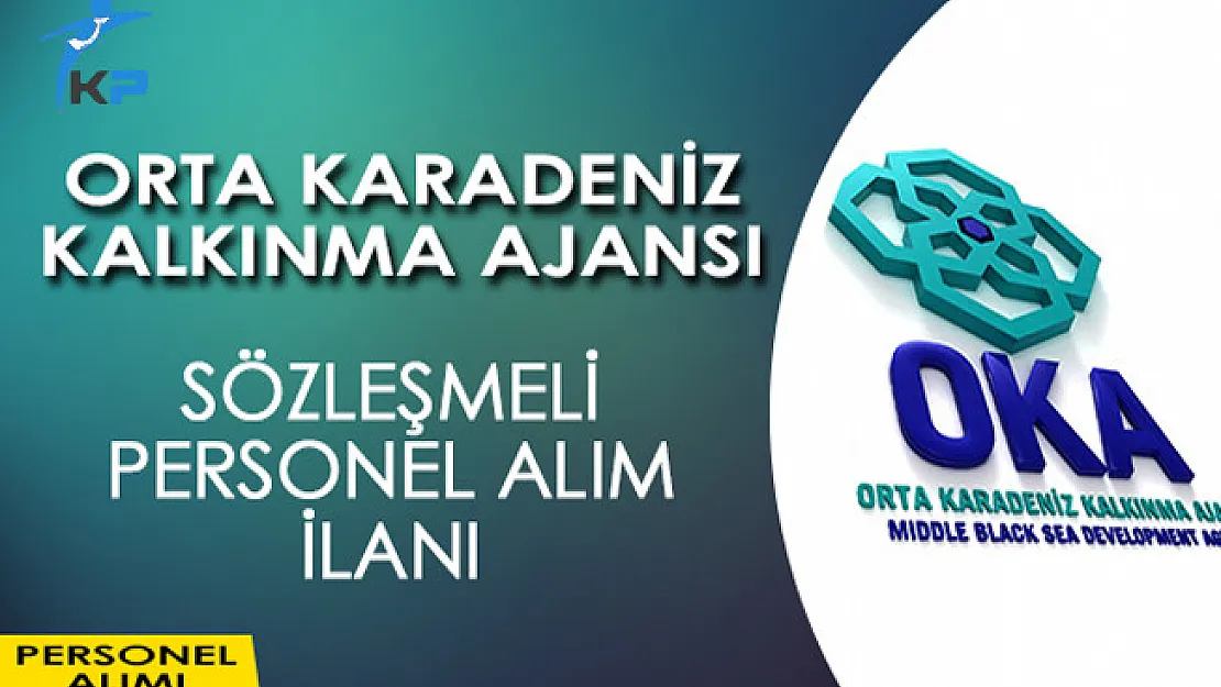 Orta Karadeniz Kalkınma Ajansı Sözleşmeli Personel Alım İlanı