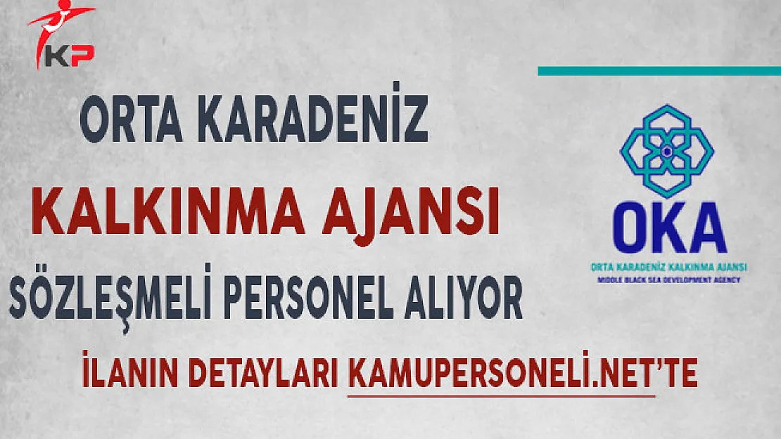 Orta Karadeniz Kalkınma Ajansı Sözleşmeli Personel Alım İlanı