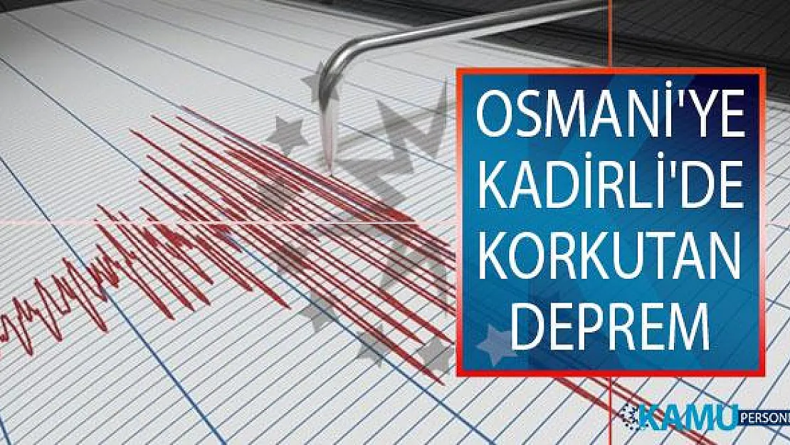 Osmani'ye Kadirli'de Deprem! 25 Temmuz AFAD, Kandilli Rasathanesi Son Depremler Listesi!