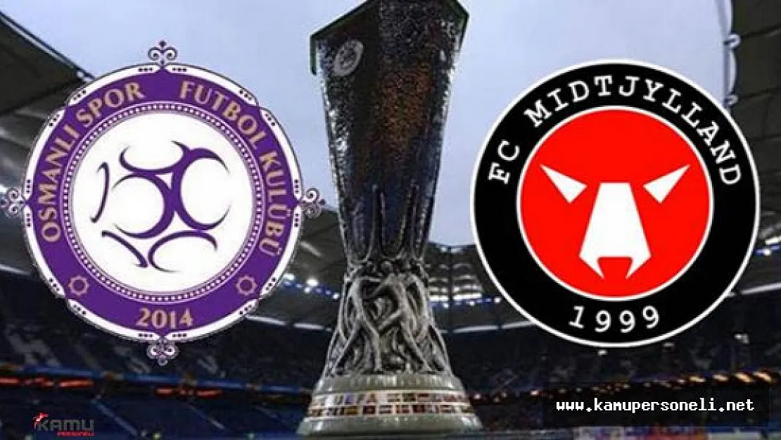 Osmanlıspor Midtjylland Maçı Ne Zaman ?