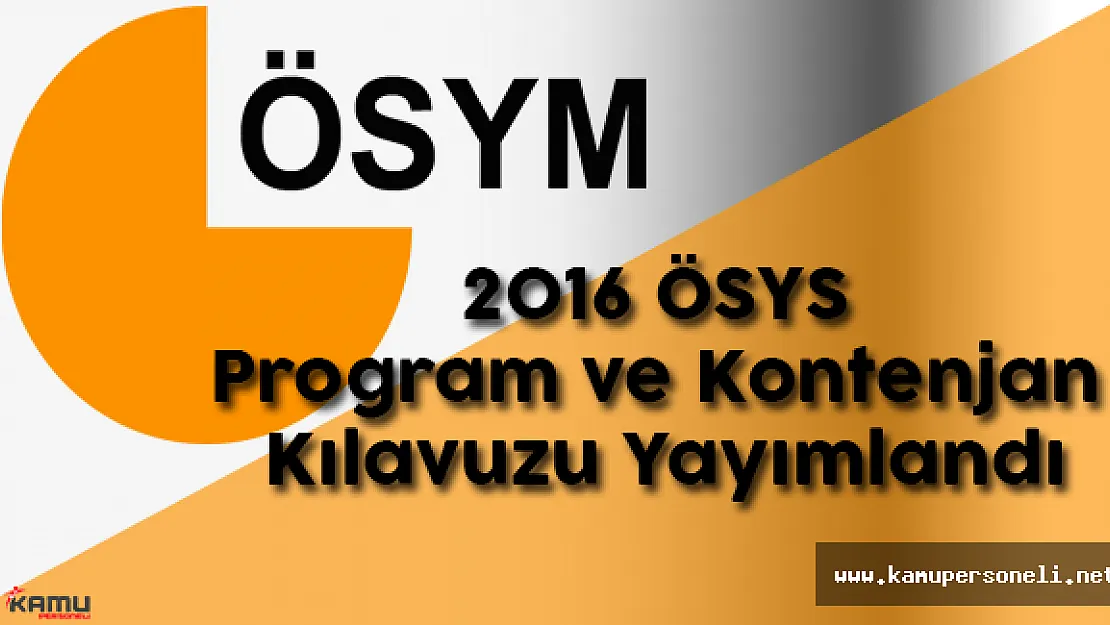 ÖSYM 2016 Yükseköğretim Programları ve Kontenjanları Kılavuzunu Yayınladı