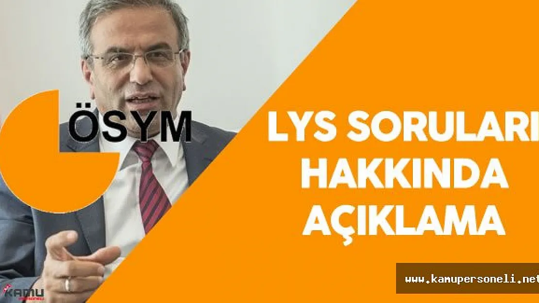 ÖSYM Başkanı :" 2016 LYS Soruları Müfredata Uygun"