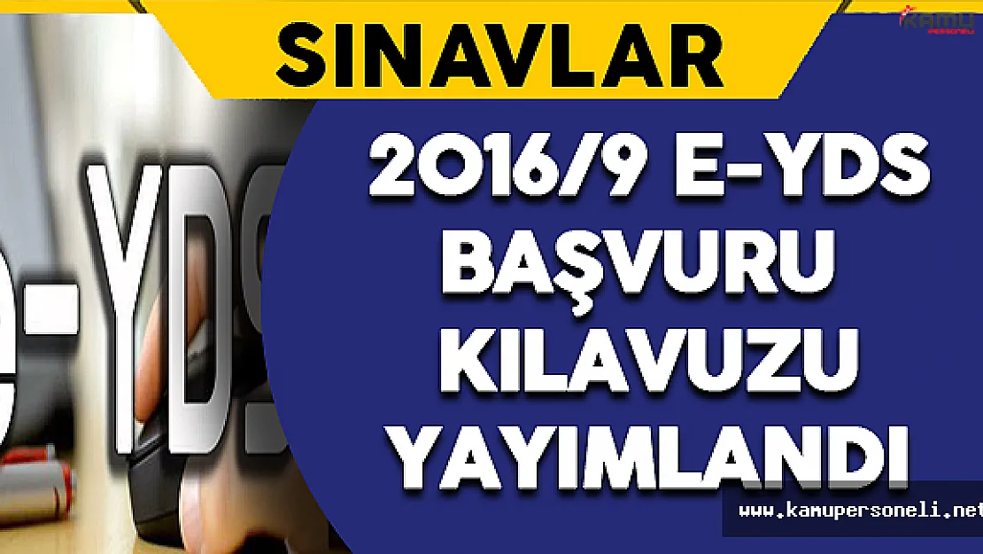 ÖSYM e-YDS 2016/9 Başvuru Kılavuzu Yayımlandı