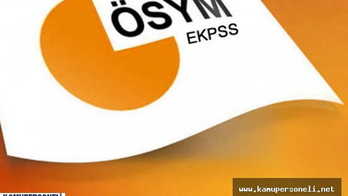 ÖSYM EKPSS Sonuçları Ne Zaman Açıklanacak ?