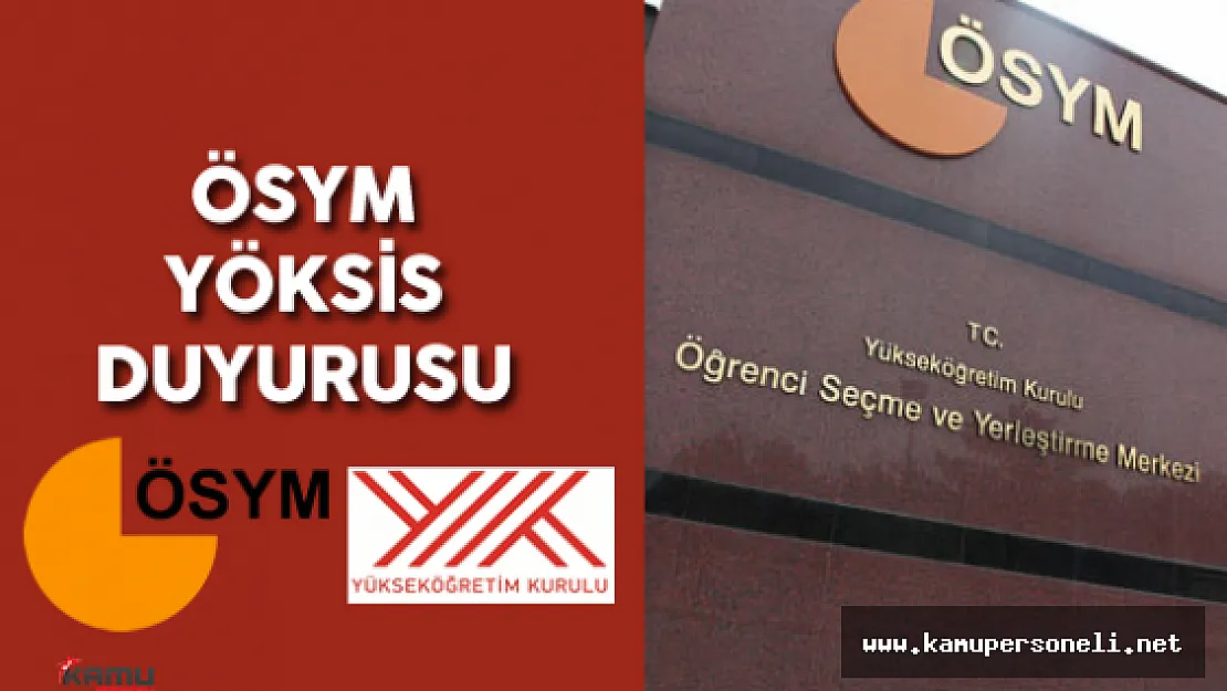 ÖSYM Resmi Sitesinden &quotYÖKSİS Entegrasyon Çalışması" Hakkında Duyuru Yayımlandı