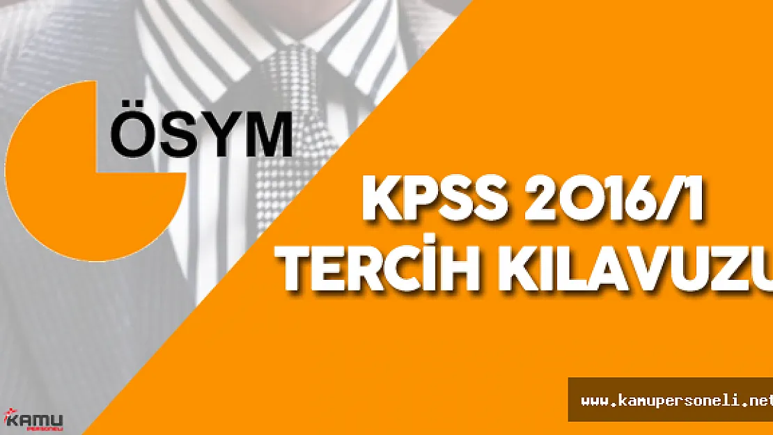 ÖSYM Tarafından KPSS 2016/1 Tercih Kılavuzu Açıklandı