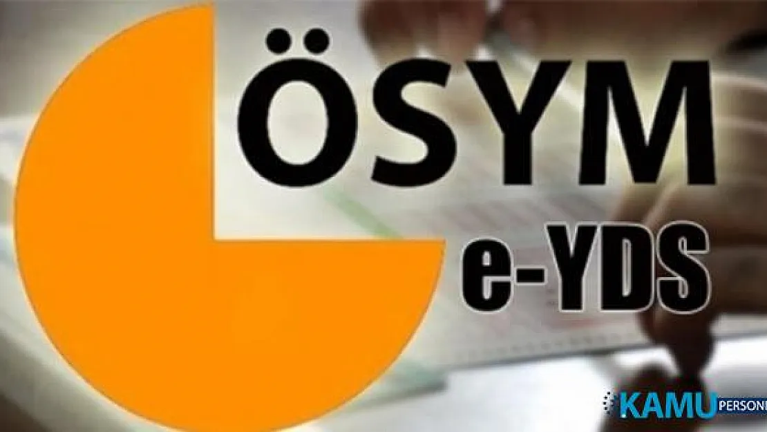 ÖSYM'den YDS Yabancı Dil Seviye Tespit Sınavı duyurusu yayınlandı. e-YDS başvurusu nasıl yapılır?
