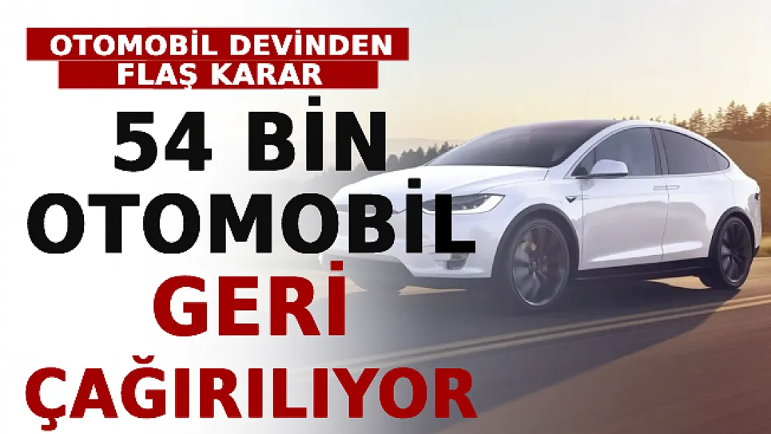 Otomobil Devinden Flaş Karar! 54 Bin Otomobil Geri Çağırılıyor