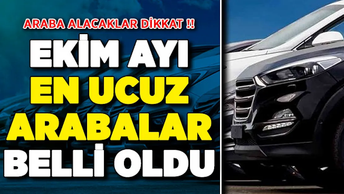 ÖTV Zammı Kapsamında Ekim Ayı En Ucuz Arabalar Belli Oldu