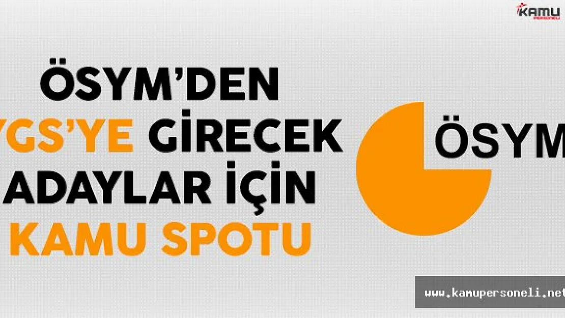 ÖYSM 2017 YGS'ye Girecek Adaylar İçin Kamu Spotu Yayınladı