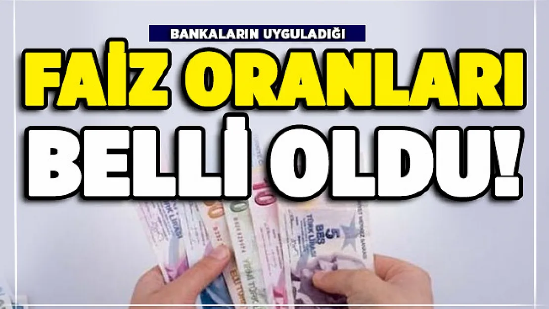 Özel bankaların kredilerde uyguladığı faiz oranları belli oldu!
