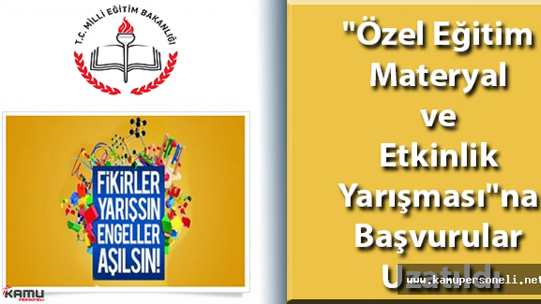 "Özel Eğitim Materyal ve Etkinlik Yarışması&quotna başvurular uzatıldı