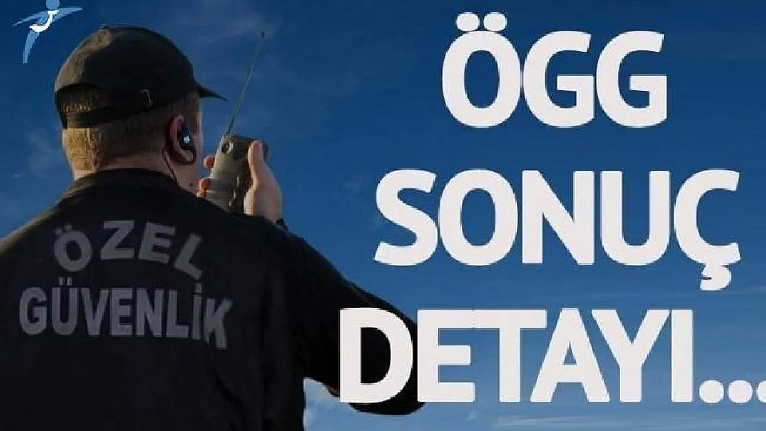 Özel Güvenlik 54. Yenileme Eğitimi Sınav Sonuçları açıklandı! İşte ÖGG Takvimi