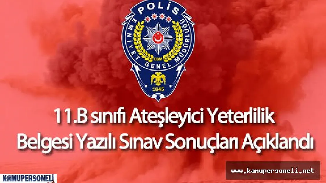 Özel Güvenlik Ateşleyici Yeterlilik Belgesi Yazılı Sınav Sonuçları Duyurusu