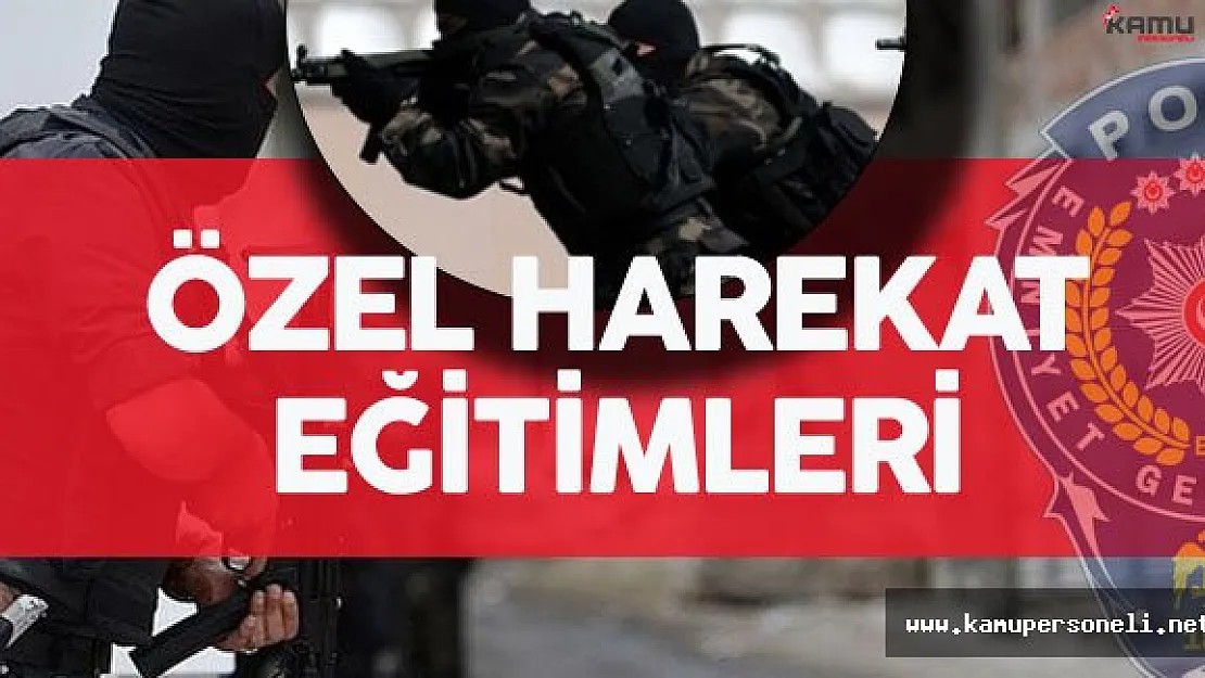 Özel Harekat Polisleri 15 Hafta Temel Eğitim Alıyor