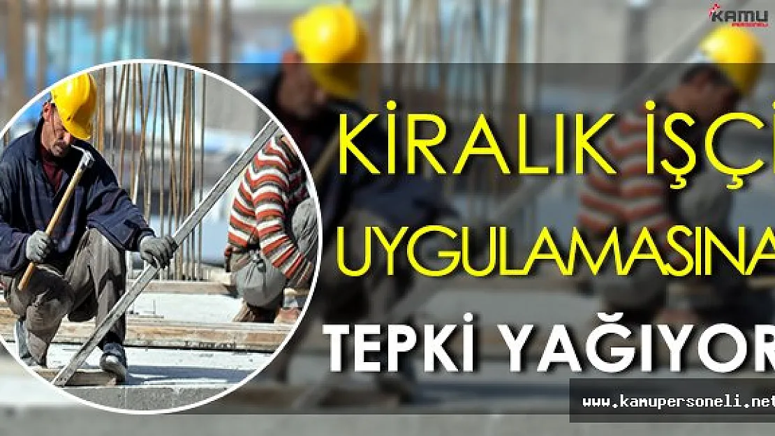 Özel İstihdam Bürolarıyla Kiralık İşçi Çalıştırma Yasasına Sosyal Medyadan Tepkiler Yükseliyor